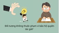 Đối tượng nào không thuộc phạm vi bảo hộ quyền tác giả ?
