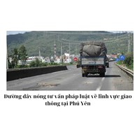 Đường dây nóng tư vấn pháp luật về lĩnh vực giao thông tại Phú Yên
