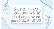 Tổng hợp 4 trường hợp được miễn lệ phí đăng ký xe cơ giới?
