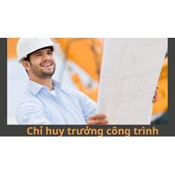 Trách nhiệm của chỉ huy trưởng công trình