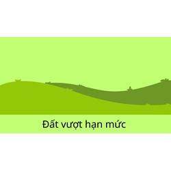 Đất nông nghiệp vượt hạn mức là gì? Xử lý như thế nào?