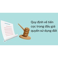 Quy định về tiền cọc trong đấu giá quyền sử dụng đất