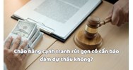 Chào hàng cạnh tranh rút gọn có cần bảo đảm dự thầu không?