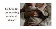 Có được đặt tên cho bằng các con số không?