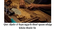 Quy định về hạn ngạch thuế quan nhập khẩu thuốc lá