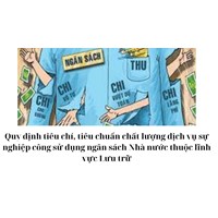 Quy định tiêu chí, tiêu chuẩn chất lượng dịch vụ sự nghiệp công sử dụng ngân sách Nhà nước thuộc lĩnh vực Lưu trữ