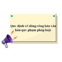 Quy định về đăng công báo văn bản quy phạm pháp luật