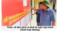 Thôn, tổ dân phố có phải là một cấp hành chính hay không?
