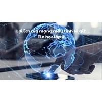 Lợi ích của mạng máy tính là gì? Tin học lớp 9
