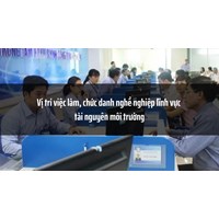 Vị trí việc làm, chức danh nghề nghiệp lĩnh vực tài nguyên môi trường