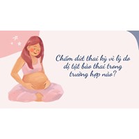 Chấm dứt thai kỳ vì lý do dị tật bào thai trong trường hợp nào?