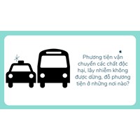 Phương tiện vận chuyển các chất độc hại, lây nhiễm không được dừng, đỗ phương tiện ở những nơi nào?