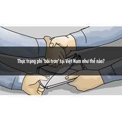 Thực trạng phí 'bôi trơn' tại Việt Nam như thế nào?