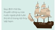 Quy định mà tàu thuyền công vụ của nước ngoài phải tuân thủ khi ở trong nội thủy Việt Nam