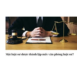 Một luật sư được thành lập mấy văn phòng luật sư?