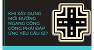 Khi xây dựng mới đường ngang công cộng phải đáp ứng yêu cầu gì?