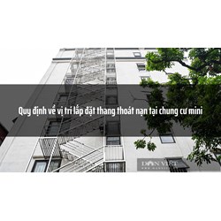 Quy định về vị trí lắp đặt thang thoát nạn tại chung cư mini