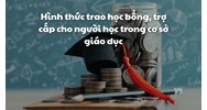 Hình thức trao học bổng, trợ cấp cho người học trong cơ sở giáo dục