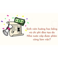 Sinh viên hưởng học bổng và chi phí đào tạo do Nhà nước cấp được phân công làm việc?
