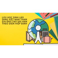 Lưu học sinh Lào sang Việt Nam tham gia đào tạo dài hạn theo diện Hiệp định trong thời hạn bao lâu?