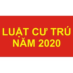 Luật Cư trú mới nhất và tổng hợp các văn bản hướng dẫn