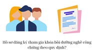 Hồ sơ đăng ký tham gia khóa bồi dưỡng nghề công chứng theo quy định?