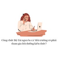 Công chức Bộ Tài nguyên và Môi trường có phải tham gia bồi dưỡng kiến thức?