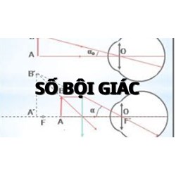 Số bội giác là gì? Cách tính độ bội giác đơn giản, dễ hiểu