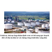 Trình tự, thủ tục họp thẩm định xem xét bổ sung quy hoạch đối với dự án đầu tư xây dựng công trình kho xăng dầu