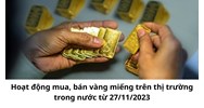 Hoạt động mua, bán vàng miếng trên thị trường trong nước?