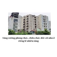 Tăng cường phòng cháy, chữa cháy đối với nhà ở riêng lẻ nhiều tầng