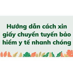 Hướng dẫn cách xin giấy chuyển tuyến bảo hiểm y tế nhanh chóng