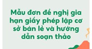 Mẫu đơn đề nghị gia hạn giấy phép lập cơ sở bán lẻ và hướng dẫn soạn thảo
