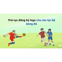 Thủ tục đăng ký logo cho câu lạc bộ bóng đá