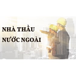 Các dự án phải xin Giấy phép cho nhà thầu nước ngoài tại Sở Xây dựng