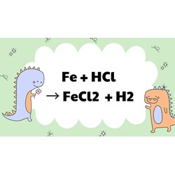 Fe + HCl → FeCl2 + H2 | Fe ra FeCl2