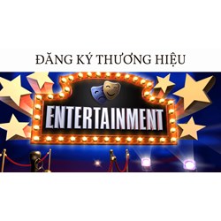 Thủ tục đăng ký thương hiệu  cho công ty giải trí
