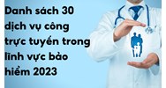 Danh sách 30 dịch vụ công trực tuyến trong lĩnh vực bảo hiểm