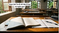 Soạn bài Ta đi tới lớp 8 hay và ngắn gọn nhất