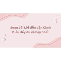 Soạn bài Lời tiễn dặn Cánh Diều đầy đủ và hay nhất