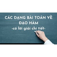 Bài tập Đạo hàm theo từng dạng có đáp án chi tiết Toán lớp 11