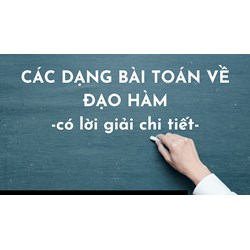 Bài tập Đạo hàm theo từng dạng có đáp án chi tiết Toán lớp 11