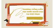 Quy định về chương trình giáo dục nước ngoài được dạy ở Việt Nam