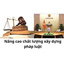 Nâng cao chất lượng xây dựng pháp luật