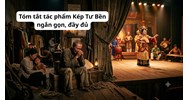 Tóm tắt tác phẩm Kép Tư Bền ngắn gọn, đầy đủ