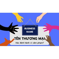 Xác định hành vi xâm phạm quyền đối với tên thương mại thế nào?