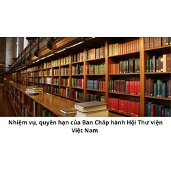 Nhiệm vụ, quyền hạn của Ban Chấp hành Hội Thư viện Việt Nam