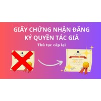 Thủ tục cấp lại Giấy chứng nhận đăng ký quyền tác giả nhanh nhất