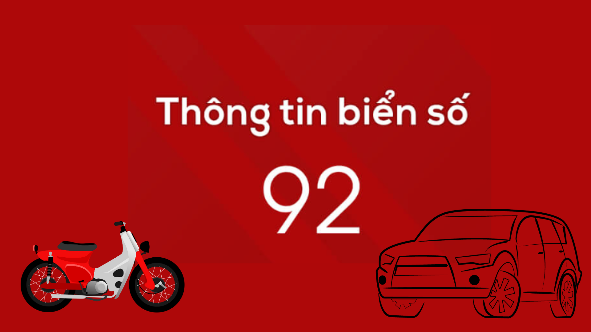 Biển số xe 92 ở đâu?