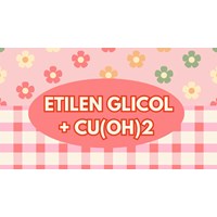 Phản ứng hoá học Etilen Glicol + Cu(OH)2